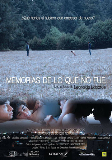 Memorias de lo que no fue (2017)