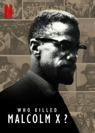 Who Killed Malcolm X? (2019)